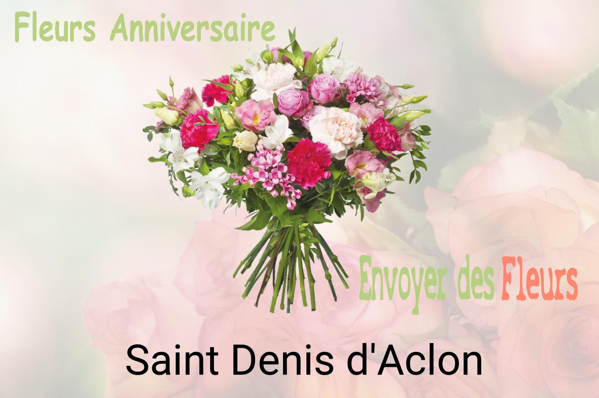 Bouquet de fleurs d’anniversaire livré à Saint-Denis-d'Aclon